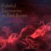 Beholden - Fateful Encounter in Red Room - Single